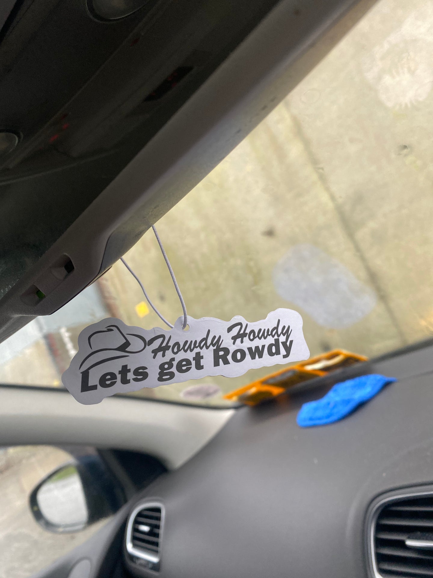 Howdy Howdy Let’s Get Rowdy Air Freshener